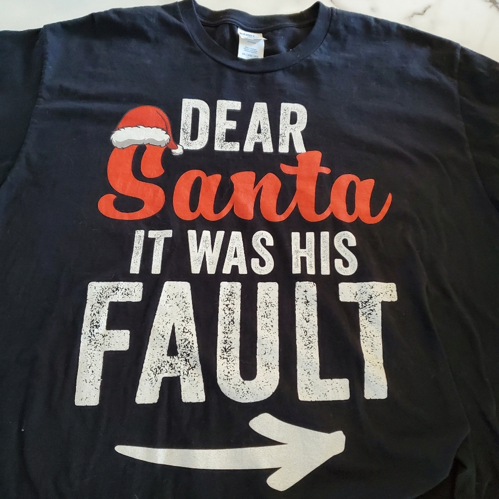 DEAR Santa IT WAS HIS FAULT T-Shirt size 2XL - Picture 8 of 9